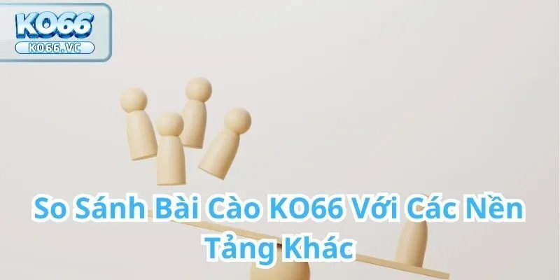 Bài Cào Tại KO66 – Trải nghiệm giải trí đỉnh cao cho mọi người chơi 3 Bài Cào
