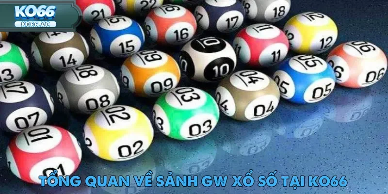GW Xổ Số – Sân Chơi Giải Trí Đầy Hấp Dẫn Tại Ko66 1 gw-xo-so