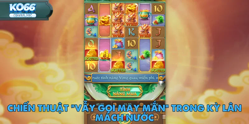 Kỳ Lân Mách Nước – Slot Game Đậm Chất Thần Thoạ 4 Kỳ Lân Mách Nước – Slot Game Đậm Chất Thần Thoại