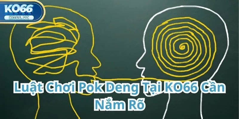 Khám phá Pok Deng Tại KO66 – Trò chơi bài đỉnh cao của may rủi và chiến thuật 1 Pok Deng