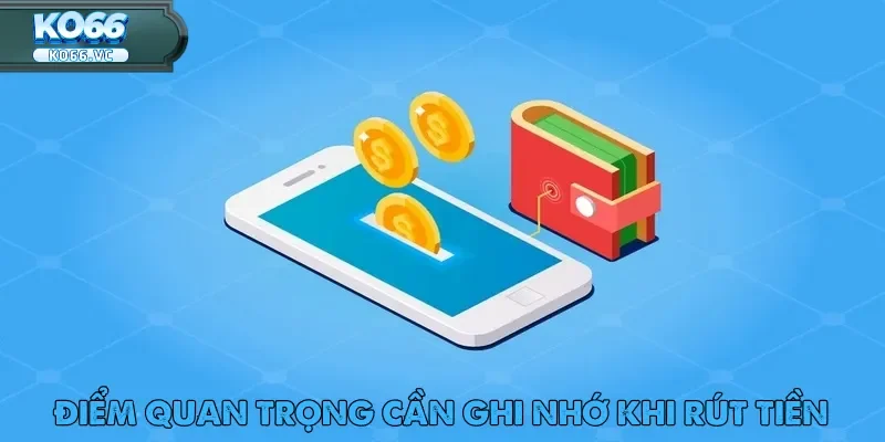 Rút Tiền Ko66 – Nhanh Chóng Và An Toàn Tuyệt Đối 3 Rút tiền Ko66 đòi hỏi người chơi phải thực hiện một cách chính xác và cẩn thận