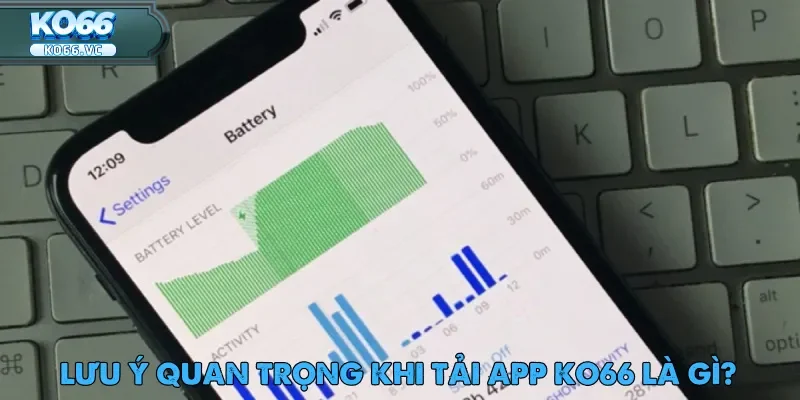 Tải App Ko66 - Khám Phá Giải Trí Tuyệt Vời Nhất 2025 4 Cách tải app Ko66 và những điều cần lưu ý trước khi cài đặt về điện thoại