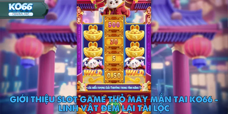 Thỏ May Mắn – Nhận Quà Khủng Tại Ko66 1 Thỏ May Mắn – Nhận Quà Khủng Tại Ko66