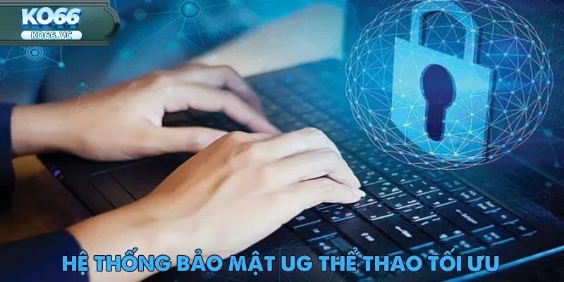 UG Thể Thao – Thiên Đường Giải Trí Hấp Dẫn Tại Ko66 3 Hệ thống bảo mật UG thể thao mang đến trải nghiệm giải trí an toàn tuyệt đối